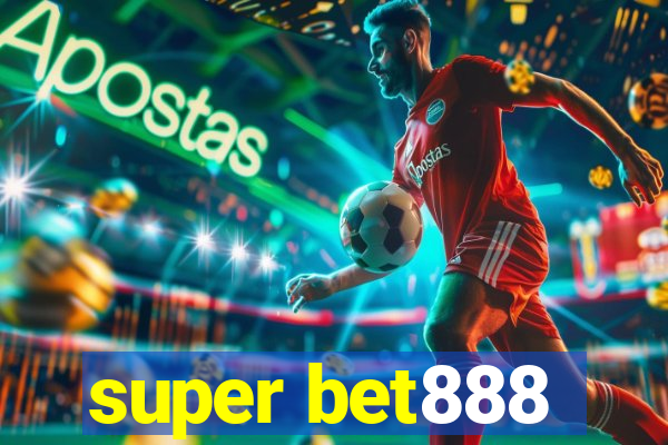 super bet888